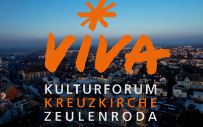 VIVA Kulturforum – Kultur leben in der Kreuzkirche Zeulenroda